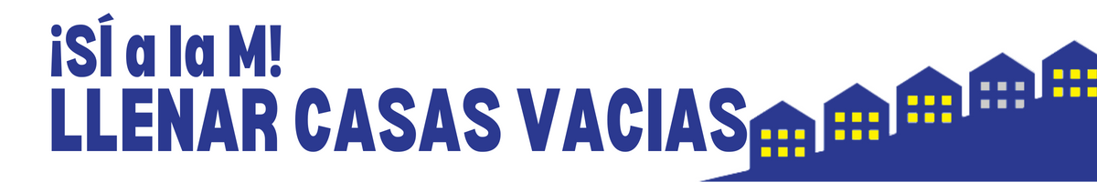 Si a la M Llenar Casa Vacias